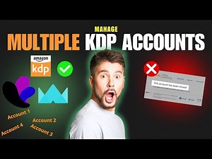 How to Safely Manage Multiple Amazon KDP Accounts in 2025 (No Bans!)