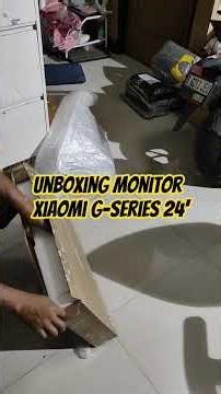 Unboxing monitor Xiaomi G-series 24'