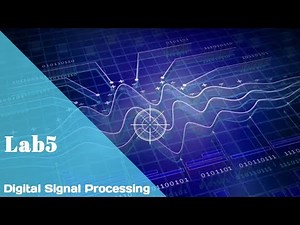 Digital Signal Processing || Lab 5 || Fast Fourier Transform (FFT)