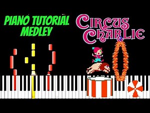 Circus Charlie Medley - Piano Tutorial - NES