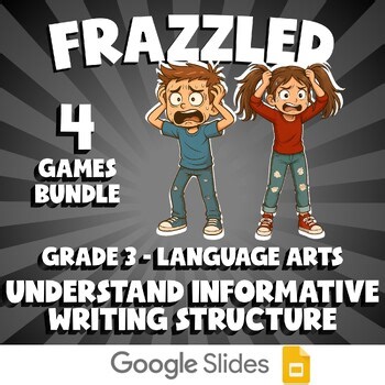 4 FRAZZLED ELA Games - Understand Informative Writing Structure - Grade 3