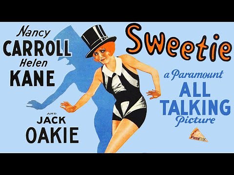Sweetie (1929) NANCY CARROLL🍕HELEN KANE🍕 MUSICAL FULL MOVIE