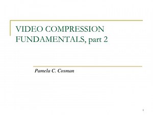 VIDEO COMPRESSION FUNDAMENTALS, part 2 - SlideServe
