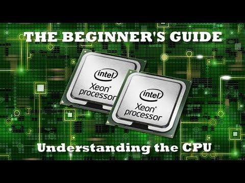 Understanding the CPU for beginners