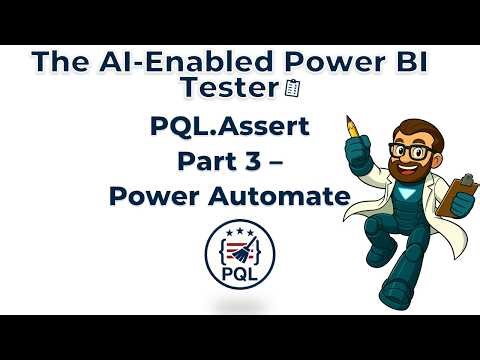 The AI-Enabled Power BI Tester - Part 3 - Power Automate