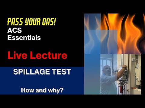 ACS Spillage Test - Live Lecture and Demonstration
