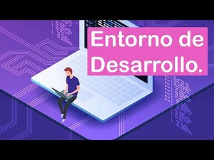 ¿⁣Qué es un Entorno de Desarrollo?