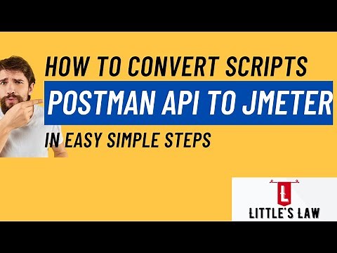 How to Integrate and Convert Postman API Tests to JMeter Scripts for Load Test #jmeter #postman