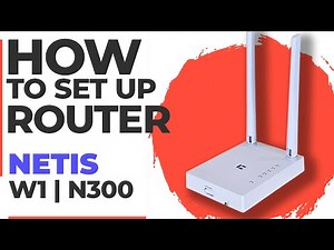 ✅ How to Set Up Netis W1 | How to Setup Netis N300 W1 WiFi Router