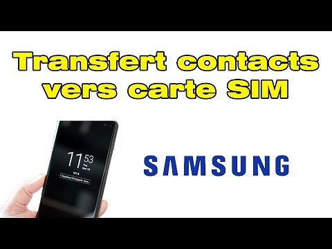Comment exporter et transférer contacts téléphone vers carte SIM Samsung