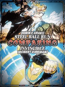 | Steel Ball Run #VS Invincible | IN TERMS OF WRITING | JOJO’S BIZARRE ADVENTURE | INVINCIBLE |