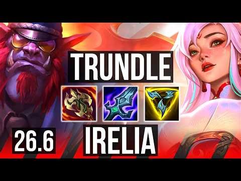 TRUNDLE vs IRELIA (TOP) | EUNE Grandmaster | 26.6
