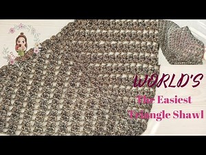World's The Easiest Triangle Shawl / Beginner Friendly Tutorial