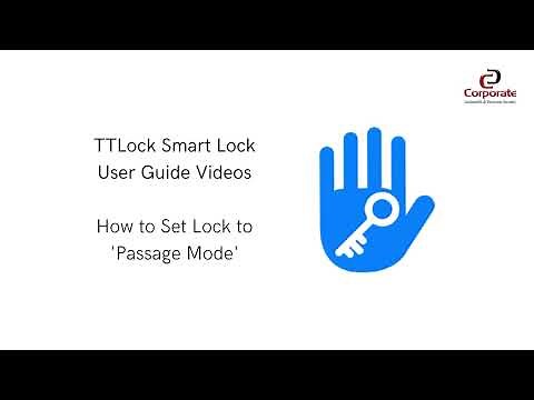 TTLock - Setting Up Passage Mode | Corporate Locksmiths
