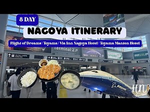 4K Nagoya Itinerary | Flight of Dreams | Via Inn Nagoya Hotel | Toyama Manten Hotel | HAPPINICKI