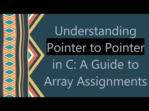 Understanding Pointer to Pointer in C: A Guide to Array Assignments