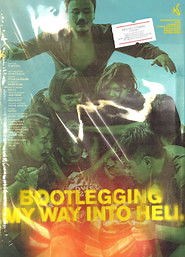 Bootlegging My Way Into Hell (2022) - AZ Movies