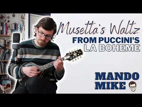 Musetta's Waltz - From Puccini's 'La Boheme' - Mandolin Lesson (Beginner and Intermediate)