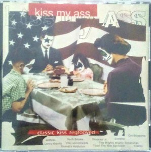 Various - Kiss My A** - Classic Kiss Regrooved