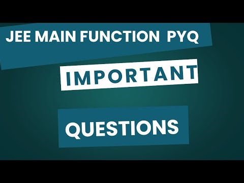 FUNCTION JEE MAIN PYQ