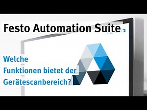 Festo Automation Suite: Der Gerätescanbereich