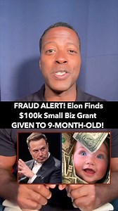 53K views · 3.2K reactions | FRAUD ALERT! Elon Finds $100k Biz Grant GIVEN TO 9-MONTH OLD! | Rob Smith | Facebook