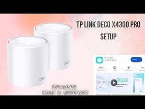 TP Link Deco X4300 pro setup | ultimate guide to setup TP Link Deco X4300 pro