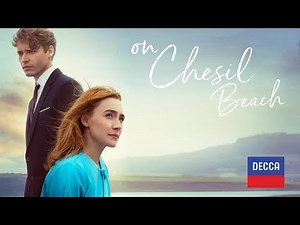 'On Chesil Beach' Official Soundtrack (trailer)