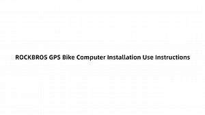 ROCKBROS GPS Bike Computer Installation and Usage Guide
