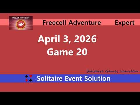 FreeCell Adventure Game #20 | April 3, 2026 Event | Expert