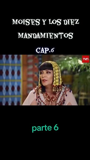 Moisés y los Diez Mandamientos Parte 6