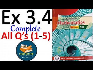 Class 12 Maths Exercise 3.4 New KPK Book | Class 12 Maths Ex 3.4 KPK Book Study With ME In Pakistan