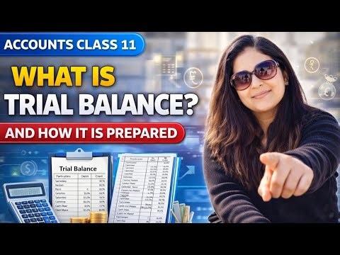How to Prepare Trial Balance | Full Concept | Class 11 Accountancy #trialbalance #accountancy