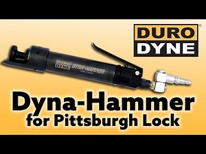 Dyna-Hammer for Pittsburgh Lock from Duro Dyne
