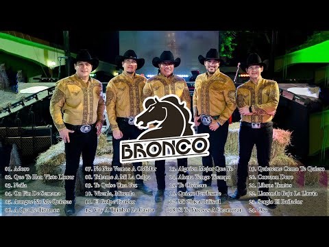 BRONCO ÉXITOS SUS MEJORES CANCIONES BRONCO MIX ROMÁNTICAS LO MEJOR DE BRONCO #2