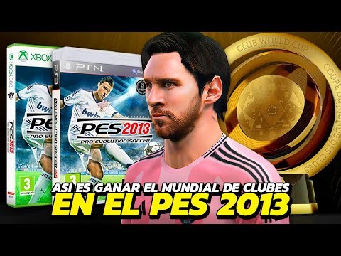 THIS IS HOW YOU WIN THE 2025 CLUB WORLD CUP IN THE BEST PES OF THE SERIES | PES 2013