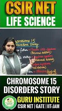 CSIR NET Life Science | Chromosome 15 Disorders Explained | Genetic Disease Story Method