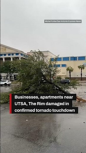 Businesses, apartments near UTSA, The Rim damaged in confirmed tornado touchdown