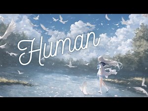 Nightcore - Human [Christina Perri]