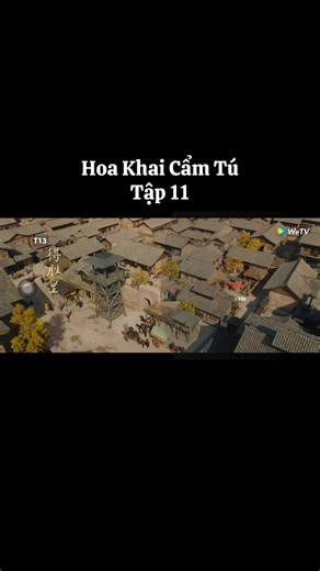 Hoa Khai Cẩm Tú - Tập 11 Vietsub#hoakhaicamtu #hoakhaicamtu_trieulang_dinhvuhe #dinhvuhe #trieulang #wetv