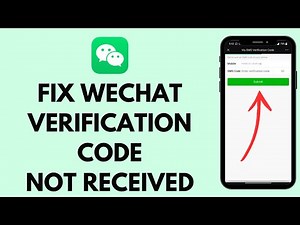 How to FIX WeChat SMS Verification Code Not Received (EASY FIX!!)
