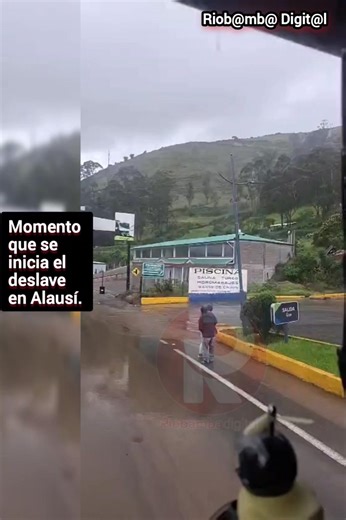 #ATENCIÓN: Se registra el momento preciso en que se inicia el deslave en Alausí. #Alausí #Chimborazo #Ecuador | Riobamba Digital