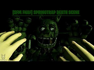 [SFM FNAF] SpringTrap Death Scene (Special Friday the 13th)