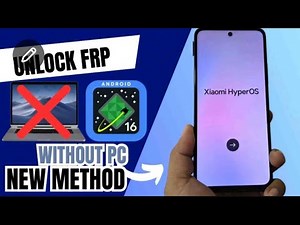NEW METHOD WITHOUT PC Unlock Xiaomi Redmi Note HyperOS FRP bypass (ANDROID 16 - 15 - 14)