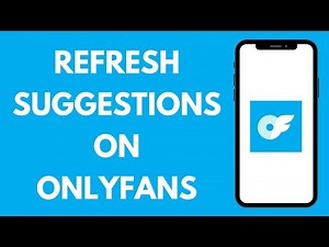 How to Refresh Suggestions on OnlyFans 2024 | Reset Suggestions on Onlyfans