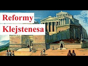 Reformy KLEJSTENESA - starożytne Ateny