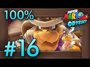 Super Mario Odyssey 100% Walkthrough Part 16 | Bowser's Kingdom (All Moons & Coins) Switch Gameplay