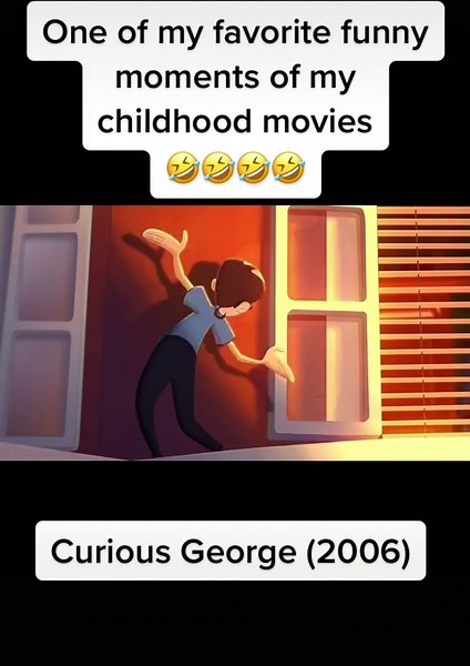 One of my favorite funny moments of my childhood movies | curious george
