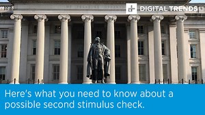 Here's what you need to know about a possible second stimulus check.
