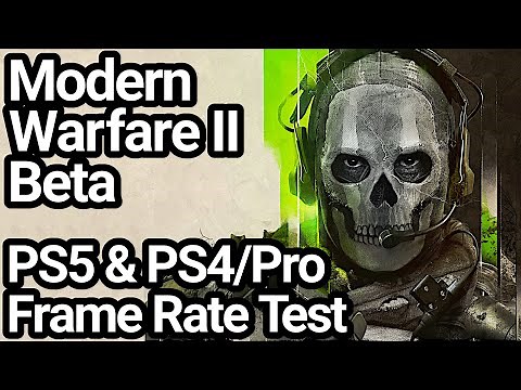 Call of Duty Modern Warfare 2 PS5, PS4 Pro and PS4 Frame Rate Test (Beta)